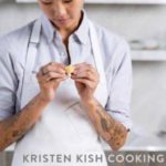 Kristen Kish Cooking: Recipes and Techniques