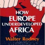 How Europe Underdeveloped Africa