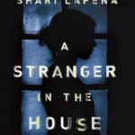 A Stranger in the House. A novel