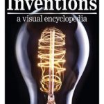 Inventions: A Visual Encyclopedia