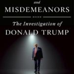 True Crimes and Misdemeanors: The Investigation of Donald Trump