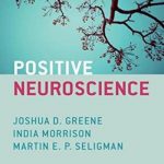 Positive neuroscience