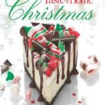 Taste of Home Christmas: 465 Recipes For a Merry Holiday
