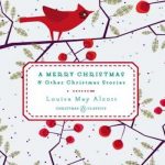 A Merry Christmas and Other Christmas Stories