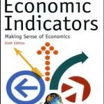 Guide to Economic Indicators: Making Sense of Economics