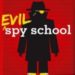 Evil Spy School (Spy School Book 3)
