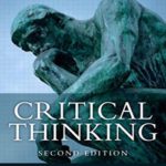 Critical Thinking: Tools for Taking Charge of Your Professional and Personal Life (2nd Edition)