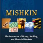 The Economics of Money, Banking, and Financial Markets: Eleventh Edition