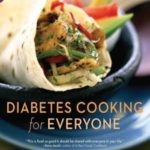 Diabetes Cooking for Everyone: 250 All-Natural, Low-Glycemic Recipes to Nourish and Rejuvenate