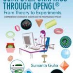 Computer Graphics Through OpenGL: From Theory to Experiments