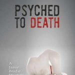 Psyched To Death