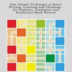How to Take Smart Notes: One Simple Technique to Boost Writing, Learning and Thinking – for Students, Academics and Nonfiction Book Writers