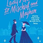 A Lady’s Guide to Mischief and Mayhem