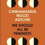 We Should All Be Feminists