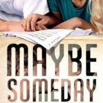 Maybe Someday