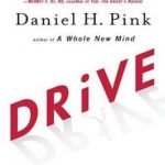 Drive: The Surprising Truth about What Motivates Us