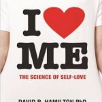 I Heart Me The Science of Self-Love