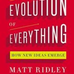 The Evolution of Everything: How New Ideas Emerge