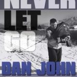Never Let Go: A Philosophy of Lifting, Living and Learning