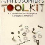 The Philosopher’s Toolkit: A Compendium of Philosophical Concepts and Methods