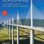 The Art of Reasoning: An Introduction to Logic and Critical Thinking