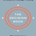The Decision Book: Fifty Models for Strategic Thinking