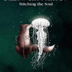 Pillow Thoughts IV: Stitching the Soul