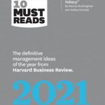 HBR’s 10 Must Reads 2021