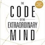 The code of the extraordinary mind : 10 unconventional laws to redefine your life and succeed on your own terms