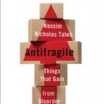 Antifragile: Things That Gain from Disorder