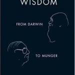 Seeking Wisdom: From Darwin to Munger, 3rd Edition