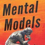 Mental Models: 30 Thinking Tools that Separate the Average From the Exceptional. Improved Decision-Making, Logical Analysis, and Problem-Solving.