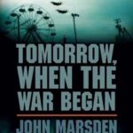Tomorrow, When the War Began (The Tomorrow Series #1)