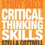 Critical Thinking Skills: Developing Effective Analysis and Argument