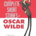 The Complete Short Stories of Oscar Wilde