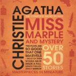 Miss Marple and Mystery: The Complete Short Stories