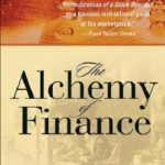 The Alchemy of Finance: Reading the Mind of the Market