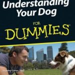 Understanding Your Dog For Dummies