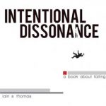 Intentional Dissonance