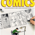 Making Comics: Storytelling Secrets of Comics, Manga and Graphic Novels