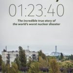 Chernobyl 01:23:40: The Incredible True Story of the World’s Worst Nuclear Disaster