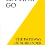 Letting Go: The Pathway of Surrender