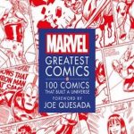 Marvel Greatest Comics: 100 Comics that Built a Universe