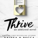 Thrive: An Addicted Novel