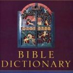 The HarperCollins Bible Dictionary