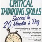 Critical Thinking Skills Success In 20 Minutes a Day, 2nd Edition