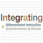Integrating Differentiated Instruction & Understanding by Design