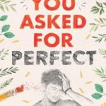 You Asked for Perfect
