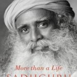 Sadhguru: More Than a Life