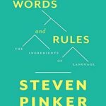 Words and Rules: The Ingredients Of Language